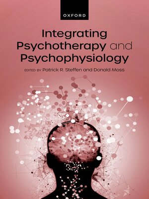 cover image of Integrating Psychotherapy and Psychophysiology